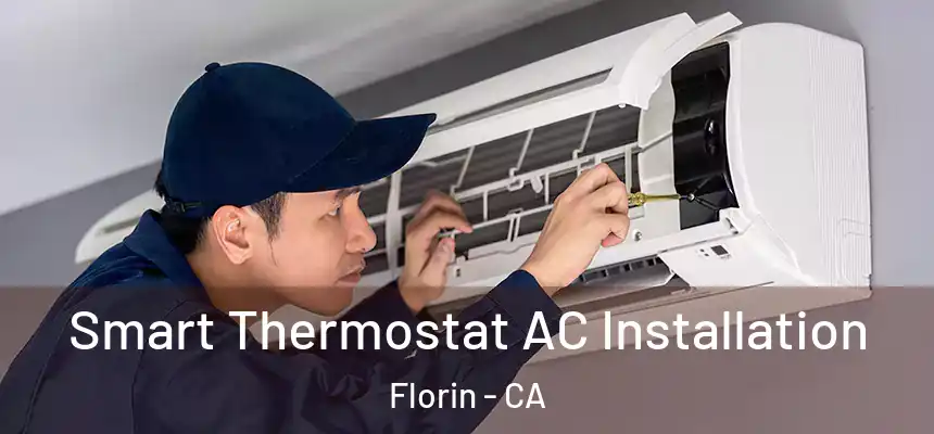  Smart Thermostat AC Installation Florin - CA
